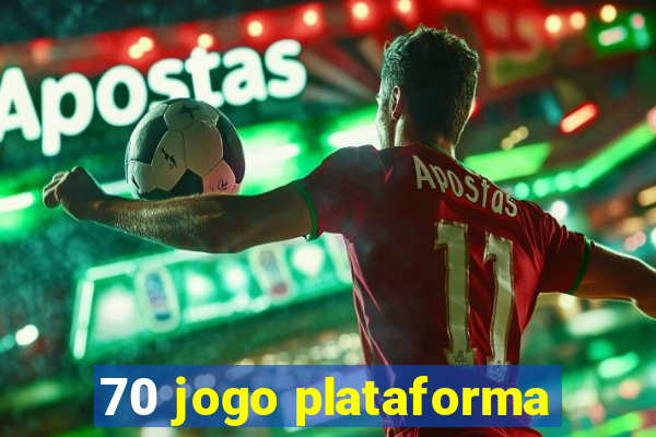 70 jogo plataforma